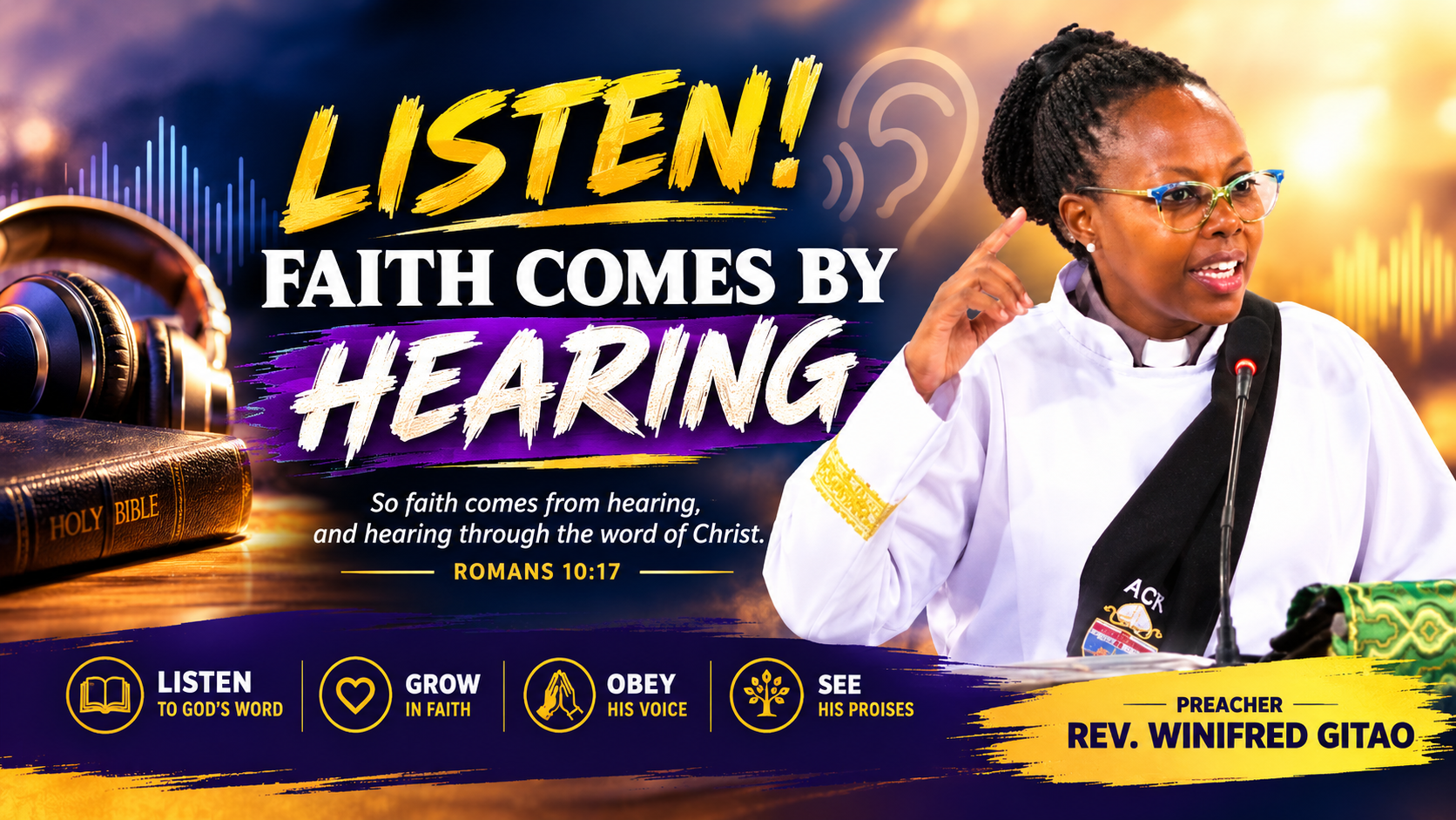 OFFICE SERMON: LISTEN! FAITH COMES BY HEARING